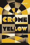 Cover of 'Crome Yellow' by Aldous Huxley
