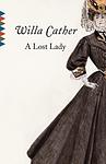 Cover of 'A Lost Lady' by Willa Cather