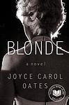 Cover of 'Blonde' by Joyce Carol Oates