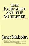 Cover of 'The Journalist and the Murderer' by Janet Malcolm