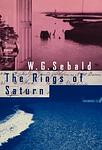Cover of 'The Rings of Saturn' by W. G. Sebald