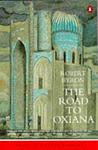 Cover of 'The Road to Oxiana' by Robert Byron