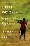 Cover of 'A Long Way Gone: Memoirs of a Boy Soldier' by Ishmael Beah