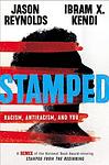 Cover of 'Stamped' by Jason Reynolds, Ibram X. Kendi