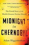 Cover of 'Midnight In Chernobyl' by Adam Higginbotham