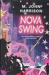 Cover of 'Nova Swing' by M. John Harrison
