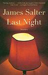 Cover of 'Last Night' by James Salter