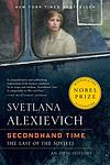 Cover of 'Secondhand Time: The Last of the Soviets' by Svetlana Alexievich