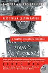 Cover of 'First They Killed My Father: A Daughter of Cambodia Remembers' by Loung Ung