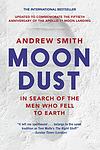 Cover of 'Moondust: In Search of the Men Who Fell to Earth' by Andrew Smith