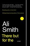 Cover of 'There But For The' by Ali Smith