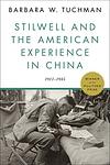 Cover of 'Stilwell and the American Experience in China' by Barbara Wertheim Tuchman