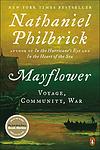 Cover of 'Mayflower: A Story Of Courage, Community, And War' by Nathaniel Philbrick