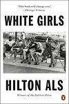 Cover of 'White Girls' by Hilton Als