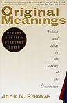 Cover of 'Original Meanings' by Jack N. Rakove