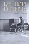 Cover of 'Last Train to Memphis' by Peter Guralnick