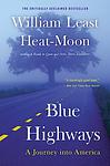 Cover of 'Blue Highways: A Journey into America' by William Least Heat-Moon