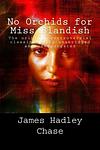 Cover of 'No Orchids for Miss Blandish' by James Hadley Chase