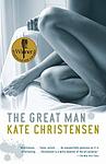 Cover of 'The Great Man' by Kate Christensen