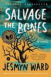 Cover of 'Salvage the Bones: A Novel' by Jesmyn Ward