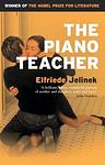 Cover of 'The Piano Teacher' by Elfriede Jelinek