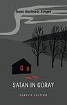 Cover of 'Satan In Goray' by Isaac Bashevis Singer