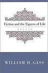 Cover of 'Fiction and the Figures of Life' by William H. Gass