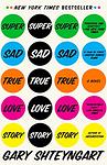 Cover of 'Super Sad True Love Story' by Gary Shteyngart