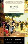 Cover of 'The Way We Live Now' by Anthony Trollope