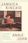 Cover of 'Annie John' by Jamaica Kincaid