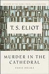 Cover of 'Murder In The Cathedral' by T. S. Eliot