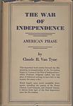 Cover of 'The War of Independence' by Claude H. Van Tyne