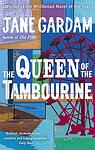 Cover of 'The Queen of the Tambourine' by Jane Gardam