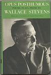 Cover of 'Opus Posthumous' by Wallace Stevens