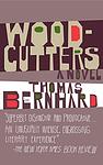Cover of 'Woodcutters' by Thomas Bernhard