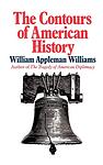 Cover of 'Contours of American History' by William Appleman Williams