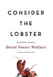 Cover of 'Consider The Lobster' by David Foster Wallace