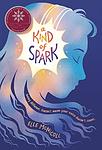 Cover of 'A Kind Of Spark' by Elle McNicoll