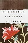 Cover of 'Birthday Letters' by Ted Hughes