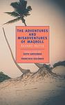 Cover of 'The Adventures and Misadventures of Maqroll' by Alvaro Mutis