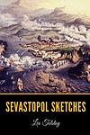 Cover of 'Sevastopol Sketches' by Leo Tolstoy