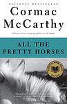 Cover of 'All the Pretty Horses' by Cormac McCarthy