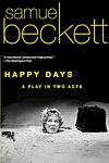 Cover of 'Happy Days' by Samuel Beckett