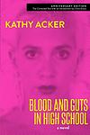 Cover of 'Blood and Guts in High School' by Kathy Acker