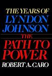 Cover of 'The Path to Power' by Robert Caro