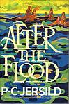 Cover of 'After the Flood' by P. C. Jersild