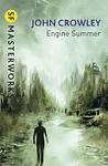 Cover of 'Engine Summer' by John Crowley