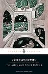Cover of 'The Aleph And Other Stories' by Jorge Luis Borges