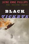 Cover of 'Black Tickets' by Jayne Anne Phillips