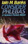 Cover of 'Consider Phlebas' by Iain Banks